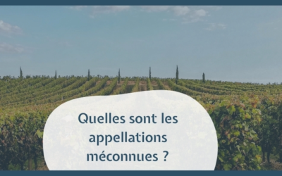 Quelles sont les appellations méconnues ?